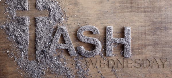 Ash Wednesday<br />February 18