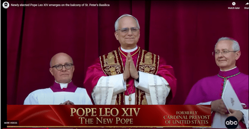 His Holiness, Pope Leo XIVWe Have a Pope!