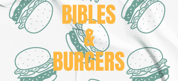 Bibles & Burgers<br />June 10 – July 22